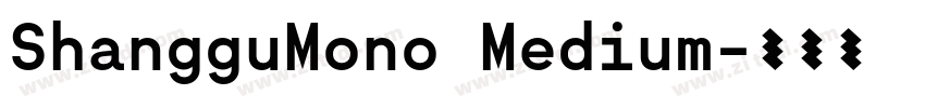 ShangguMono Medium字体转换